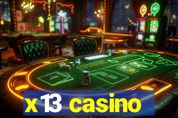 x13 casino